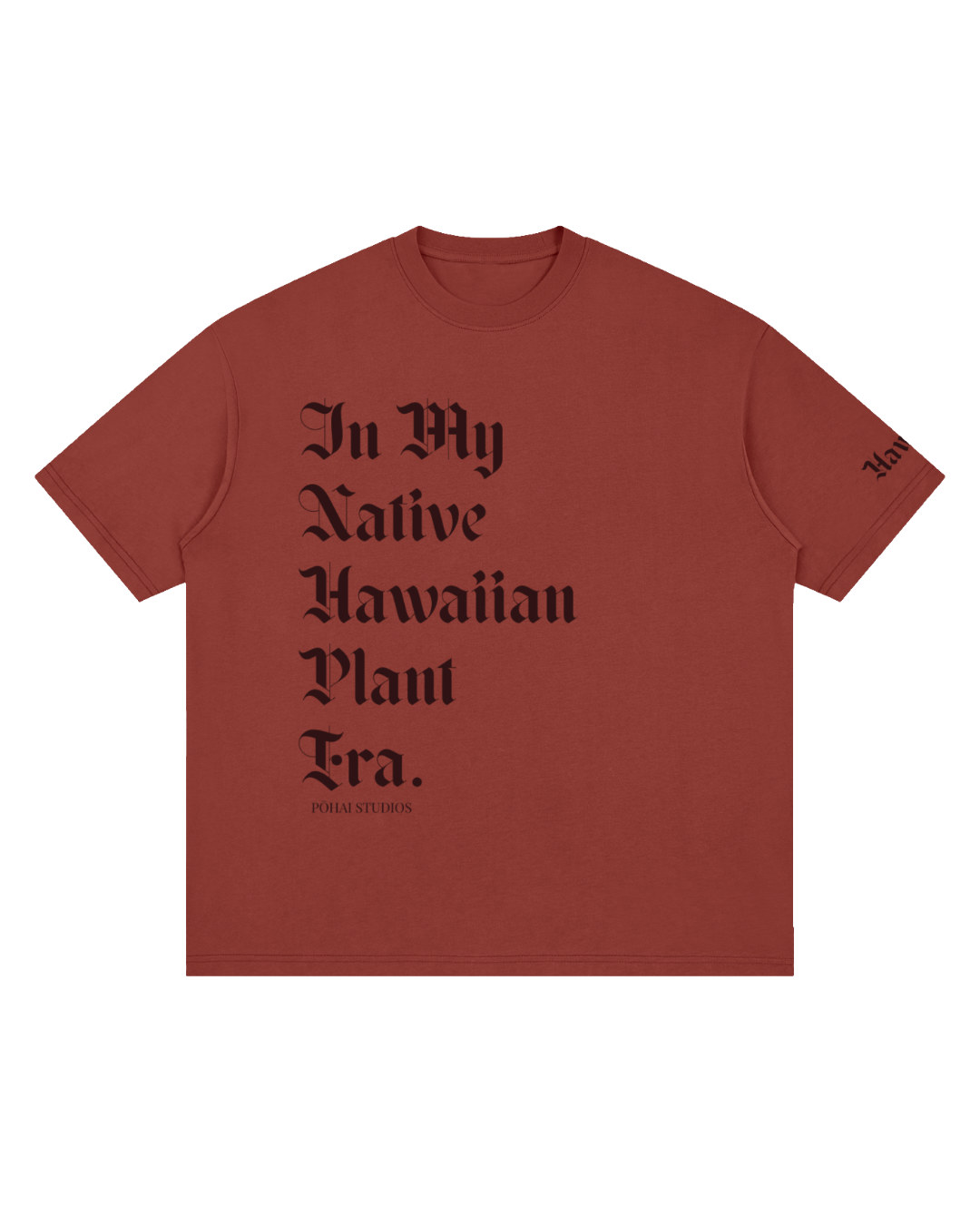 PREORDER In My Native Hawaiian Plant Era (Hawaii Island) Oversized Shirt
