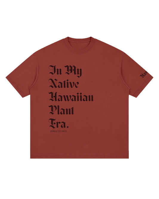 PREORDER In My Native Hawaiian Plant Era (Hawaii Island) Oversized Shirt